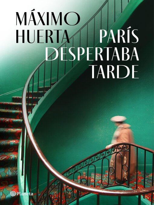 Title details for París despertaba tarde by Máximo Huerta - Available